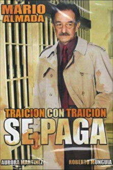 Poster of Traición Con Traición Se Paga