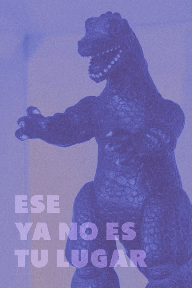 Poster of Ese ya no es tu lugar