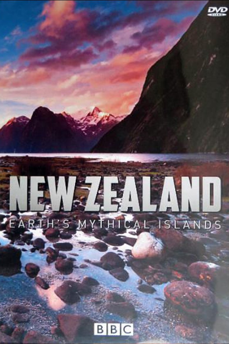 Poster of Episodes in New Zealand  Earth's Mythical Islands - Season 1 - Season 1