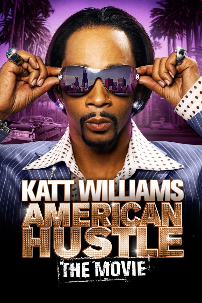 Poster of Katt Williams: American Hustle