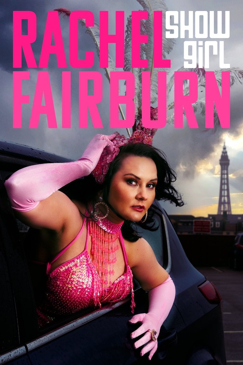 Poster of Rachel Fairburn: Showgirl