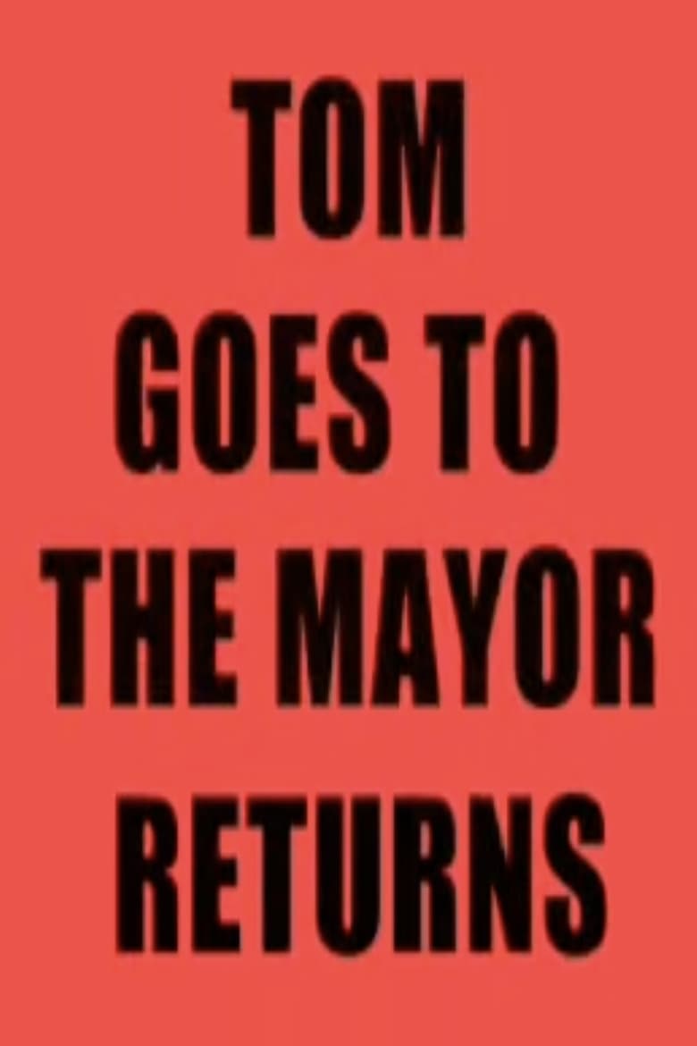 Poster of Tom Goes to the Mayor Returns