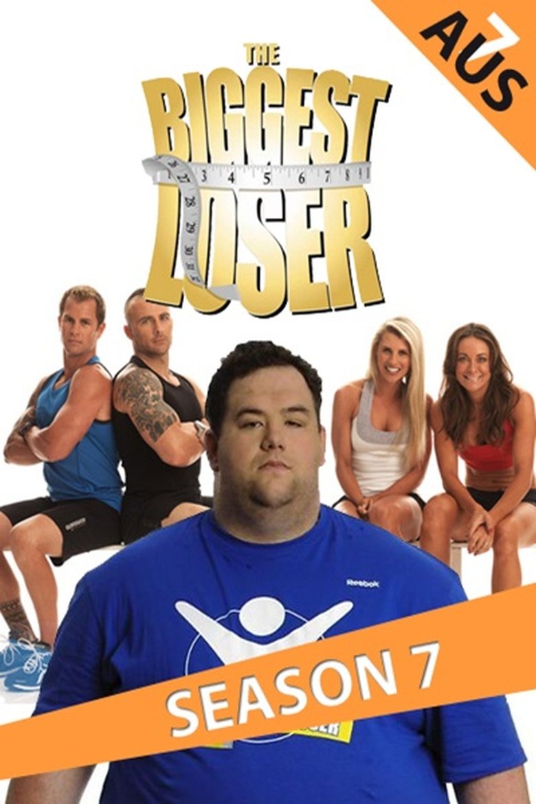 Poster of Episodes in The Biggest Loser Australia - Season 7 - Season 7