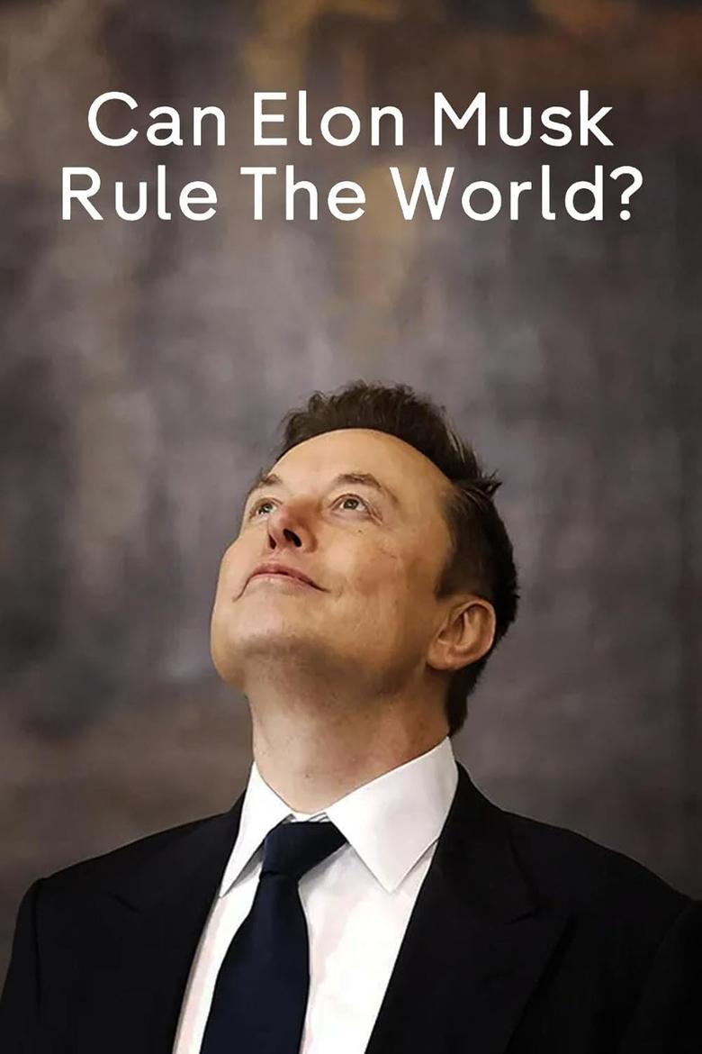 Poster of Can Elon Musk Rule the World?