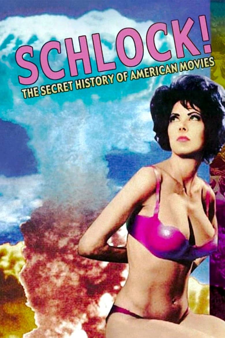 Poster of Schlock! The Secret History of American Movies