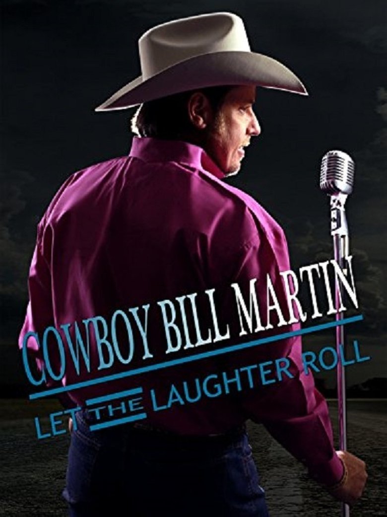 Poster of Cowboy Bill Martin: Let the Laughter Roll