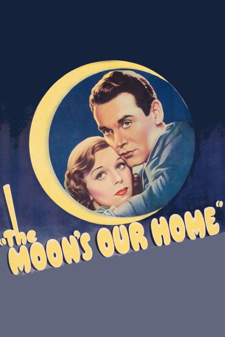 Poster of The Moon's Our Home