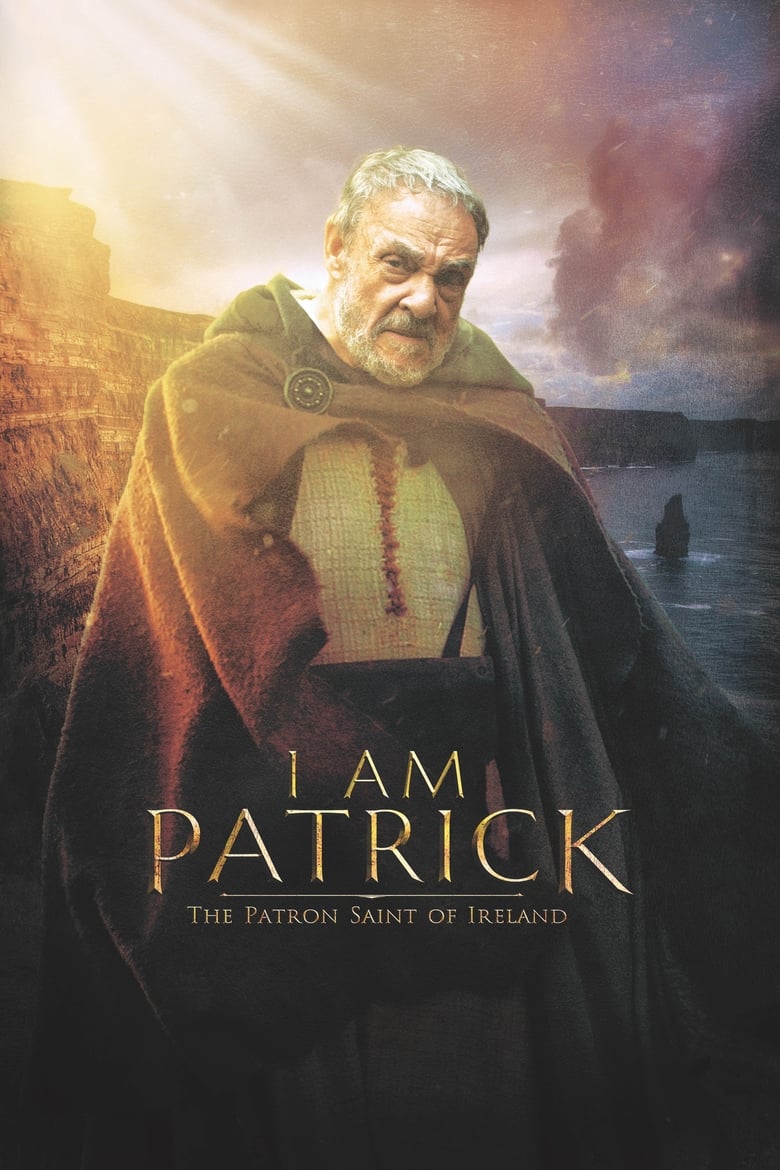 Poster of I Am Patrick: The Patron Saint of Ireland