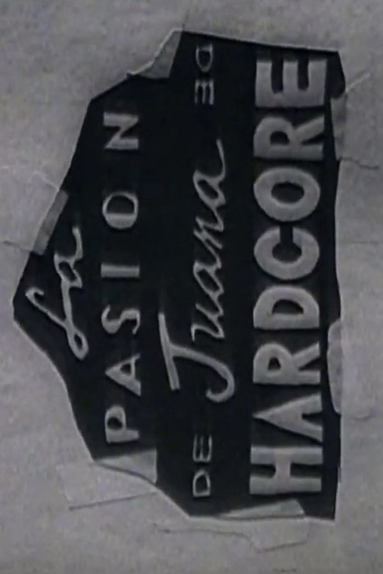 Poster of La Pasión De Juana De Hardcore
