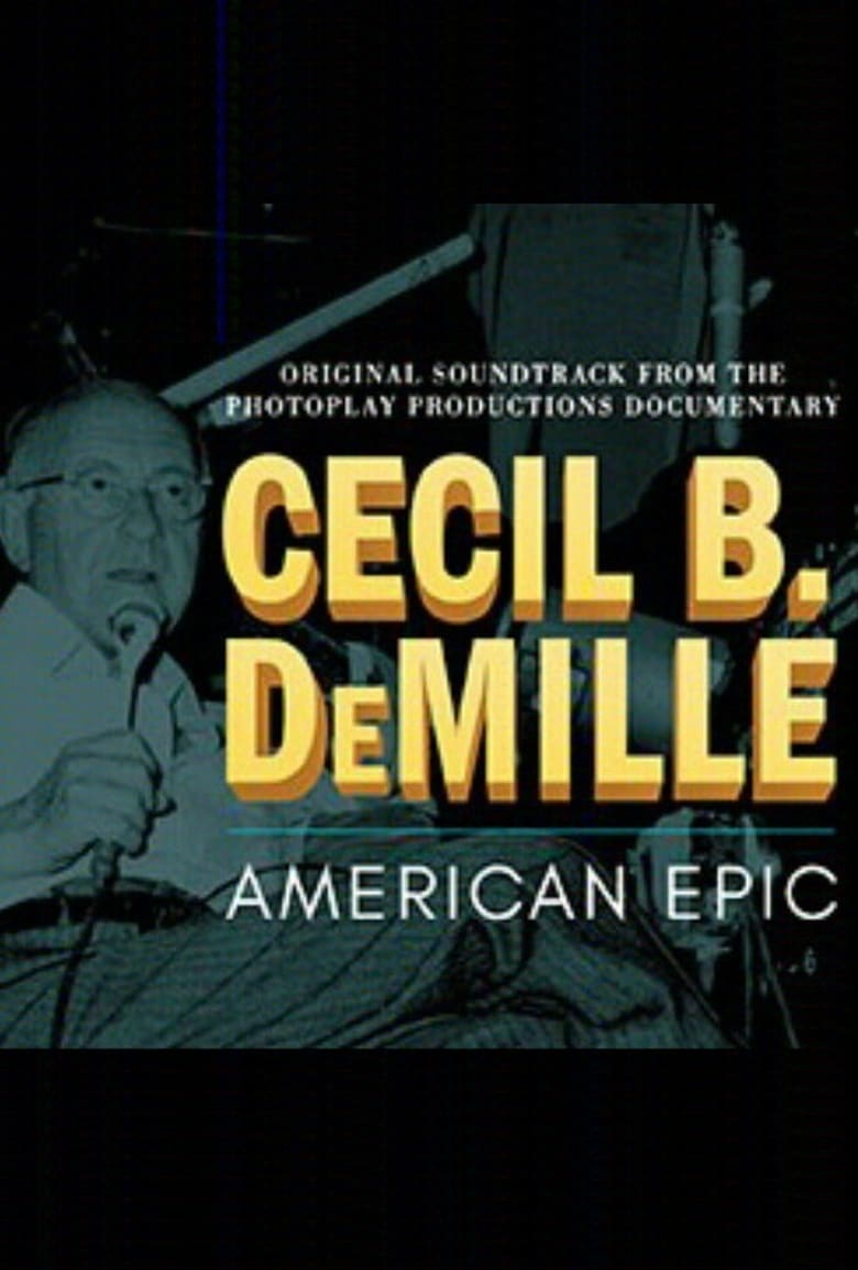 Poster of Cecil B. DeMille: American Epic