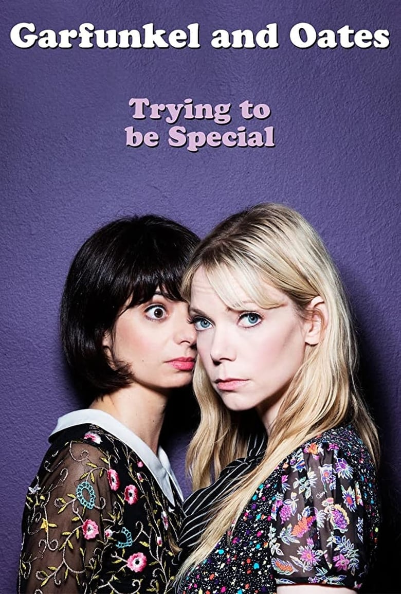 Poster of Garfunkel and Oates: Trying to be Special