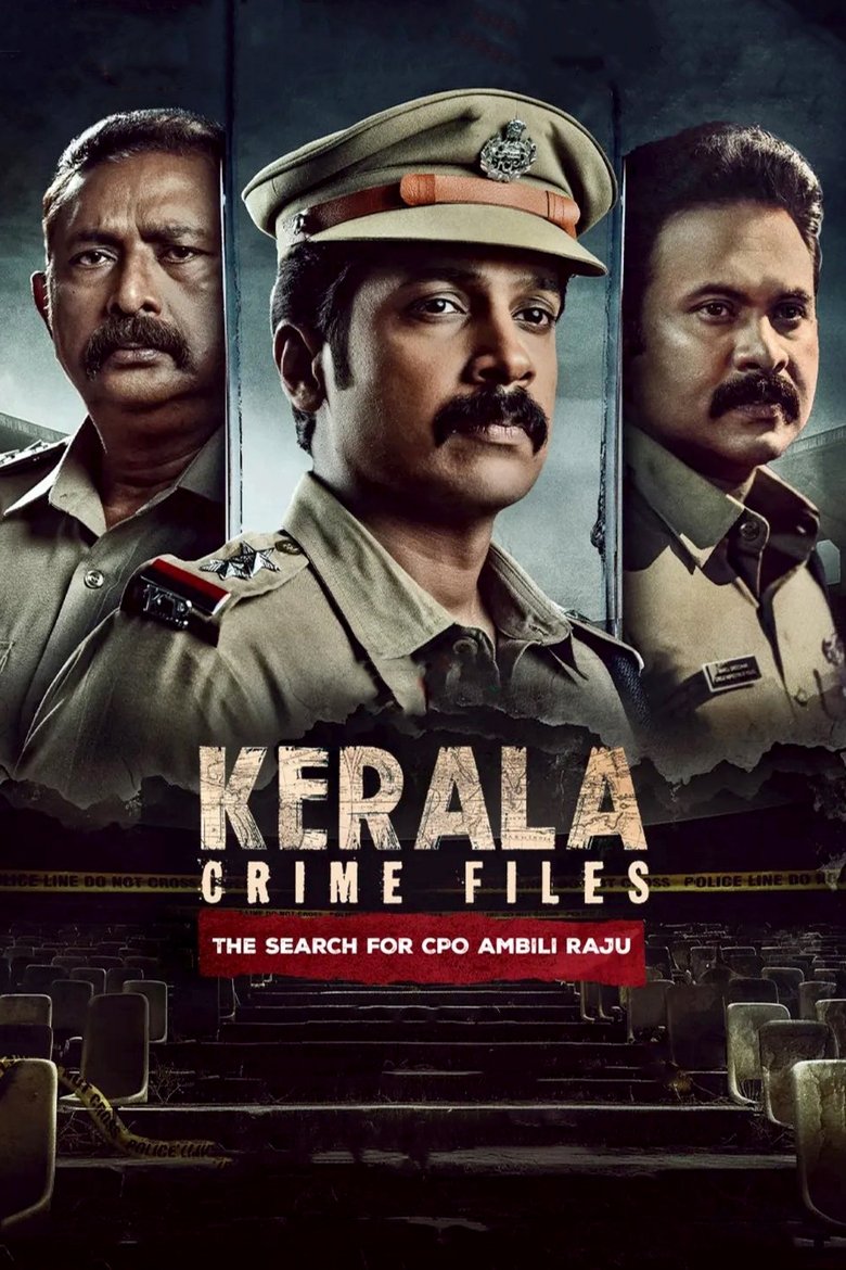 Poster of Episodes in Kerala Crime Files - The Search for CPO Ambili Raju - The Search for CPO Ambili Raju