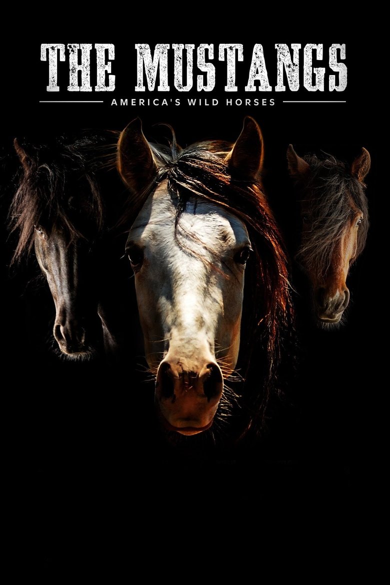 Poster of The Mustangs: America's Wild Horses