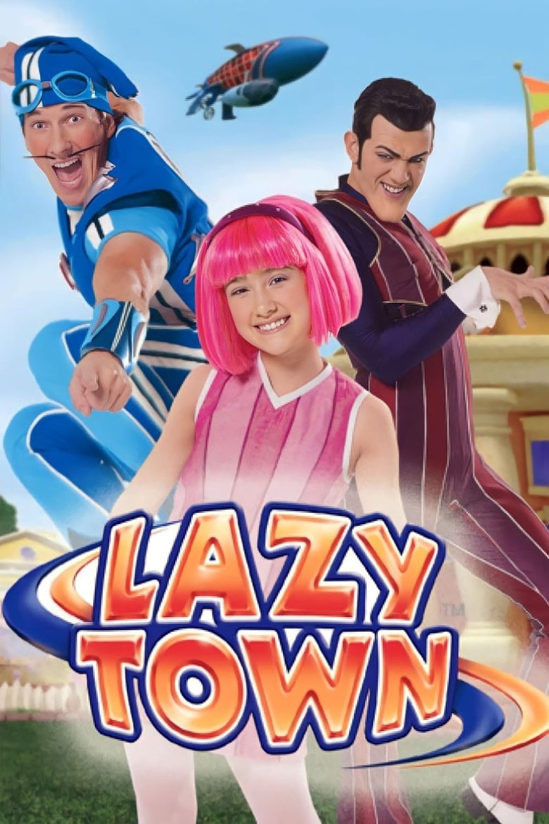 Poster of Cast and Crew in LazyTown - Robbie's Dream Team (Season 4 - Episode 12) - Robbie's Dream Team