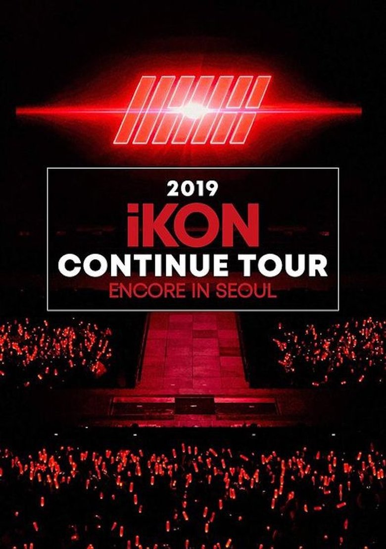 Poster of 2019 iKON CONTINUE TOUR ENCORE IN SEOUL