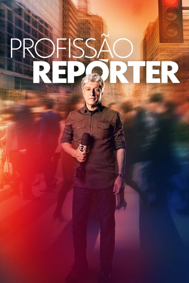 Poster of Episodes in Profissão Repórter - Season 15 - Season 15