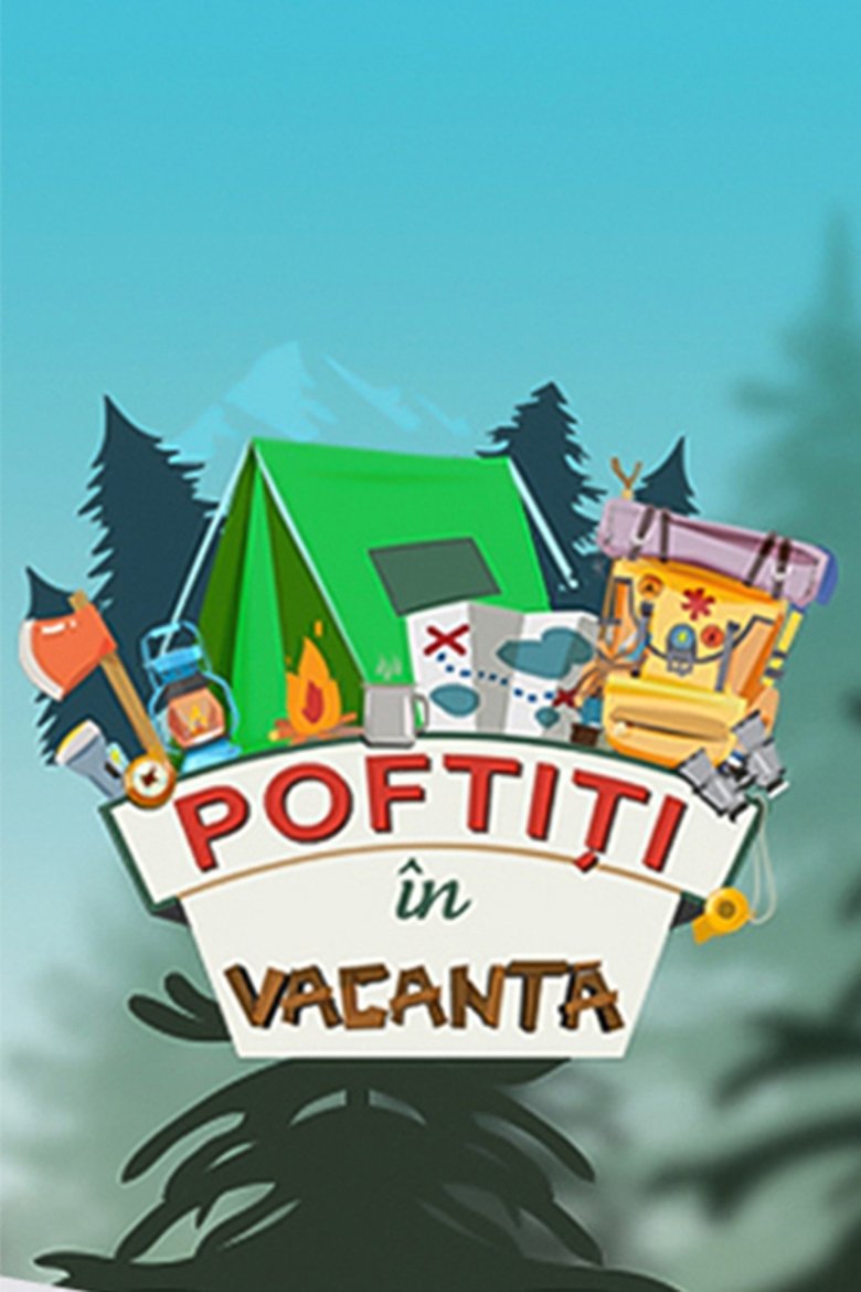 Poster of Episodes in Poftiți Pe La Noi - Poftiti in vacanta - Poftiti in vacanta