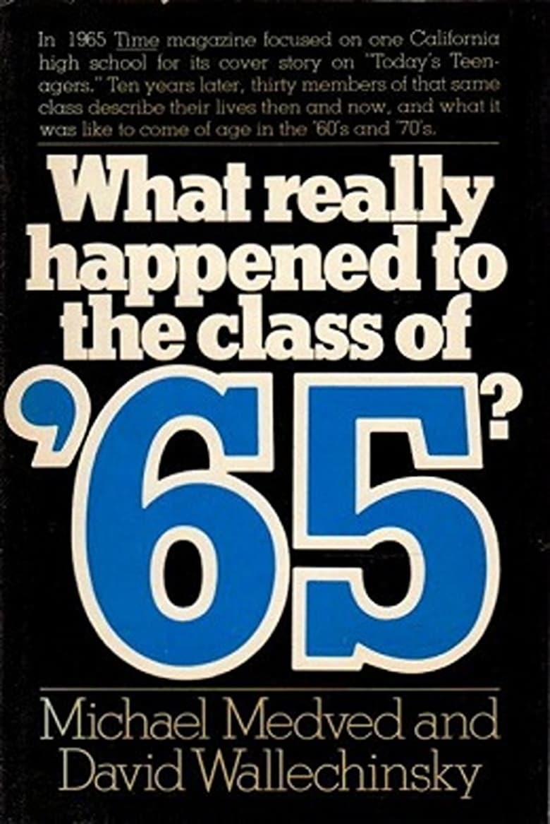 Poster of What Really Happened To the Class Of '65?