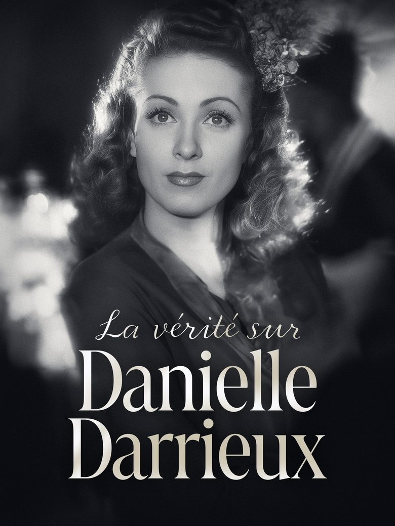 Poster of The Truth About Danielle Darrieux