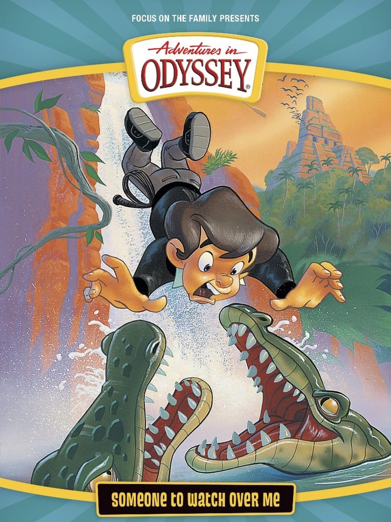 Poster of Adventures in Odyssey: Someone to Watch Over Me