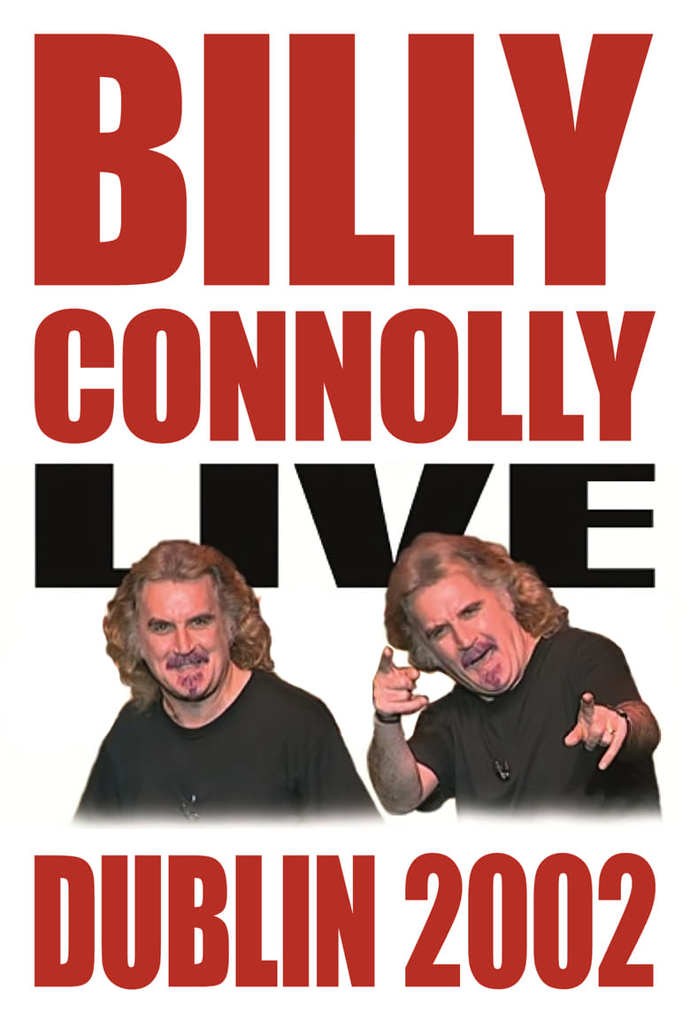 Poster of Billy Connolly: Live in Dublin 2002