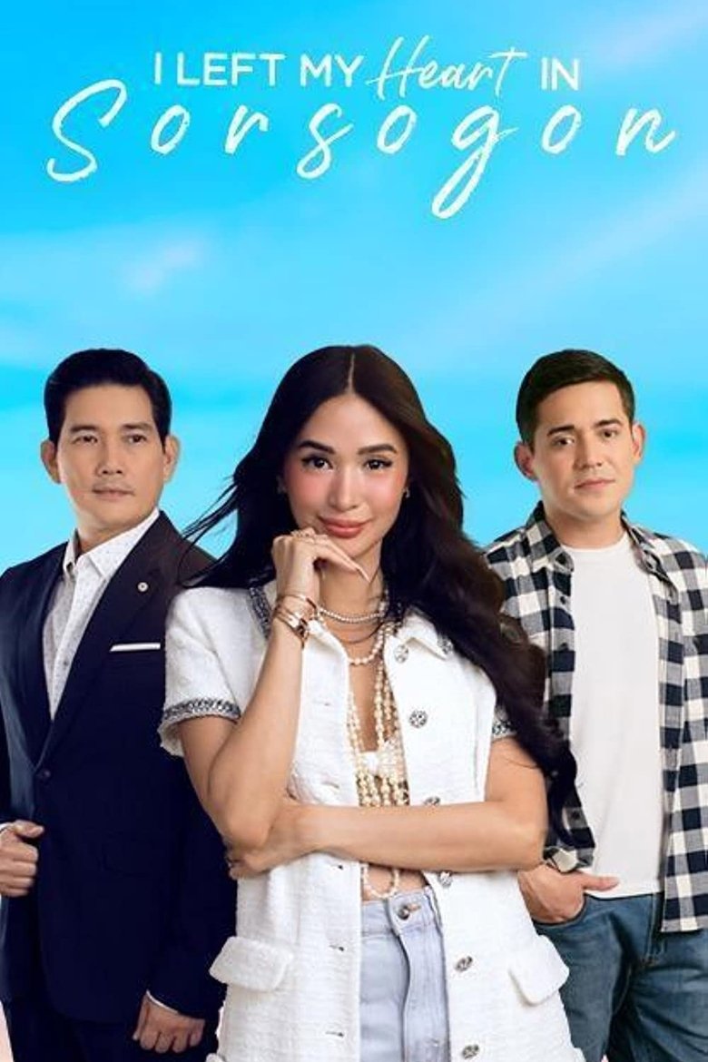 Poster of Cast and Crew in I Left My Heart In Sorsogon - Episode 56 (Season 1 - Episode 56) - Episode 56