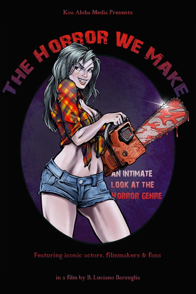 Poster of The Horror We Make