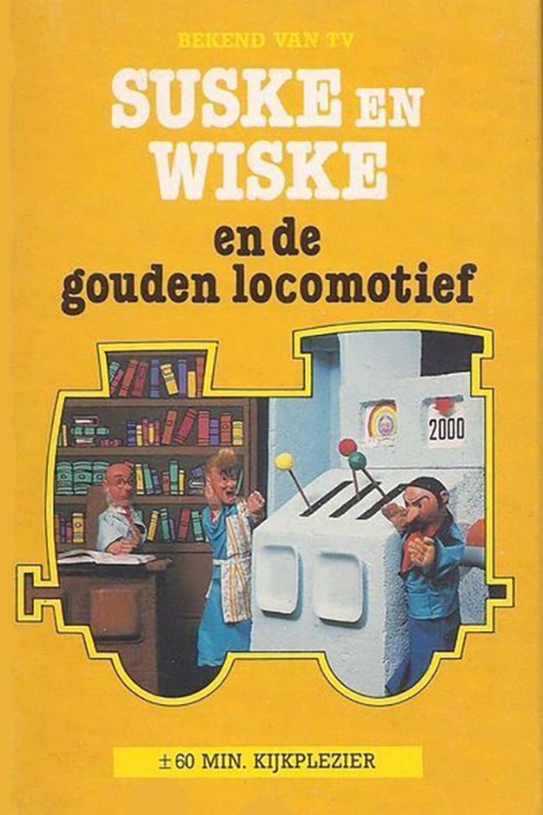 Poster of Suske en Wiske en de Gouden Locomotief