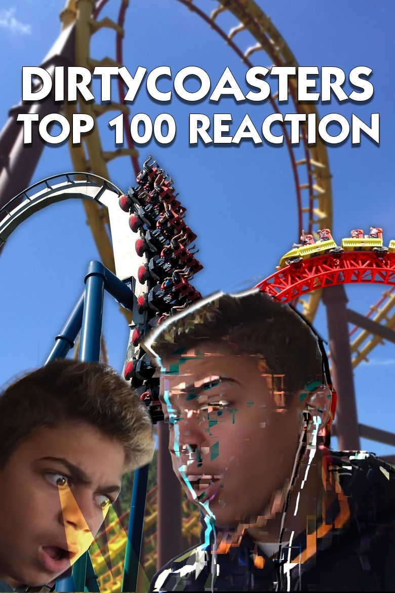 Poster of Dirty Coasters Top 100 Coasters in the world REACTION
