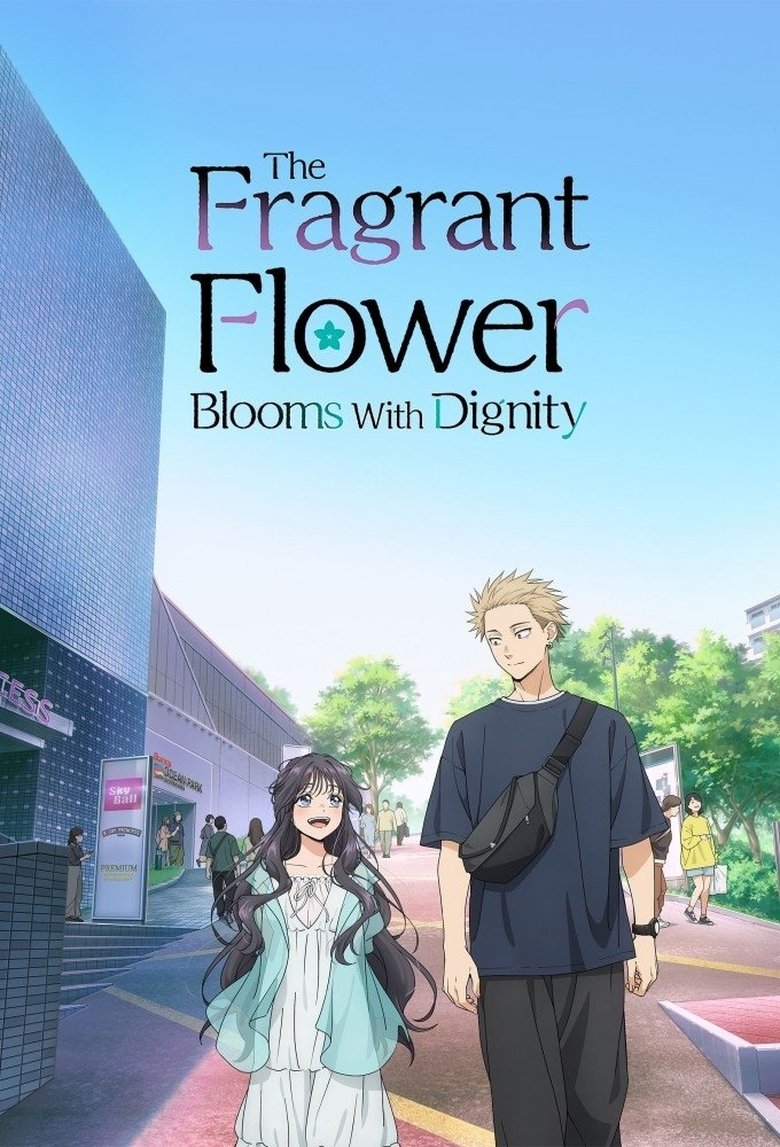Poster of Episodes in The Fragrant Flower Blooms With Dignity - Season 1 - Season 1