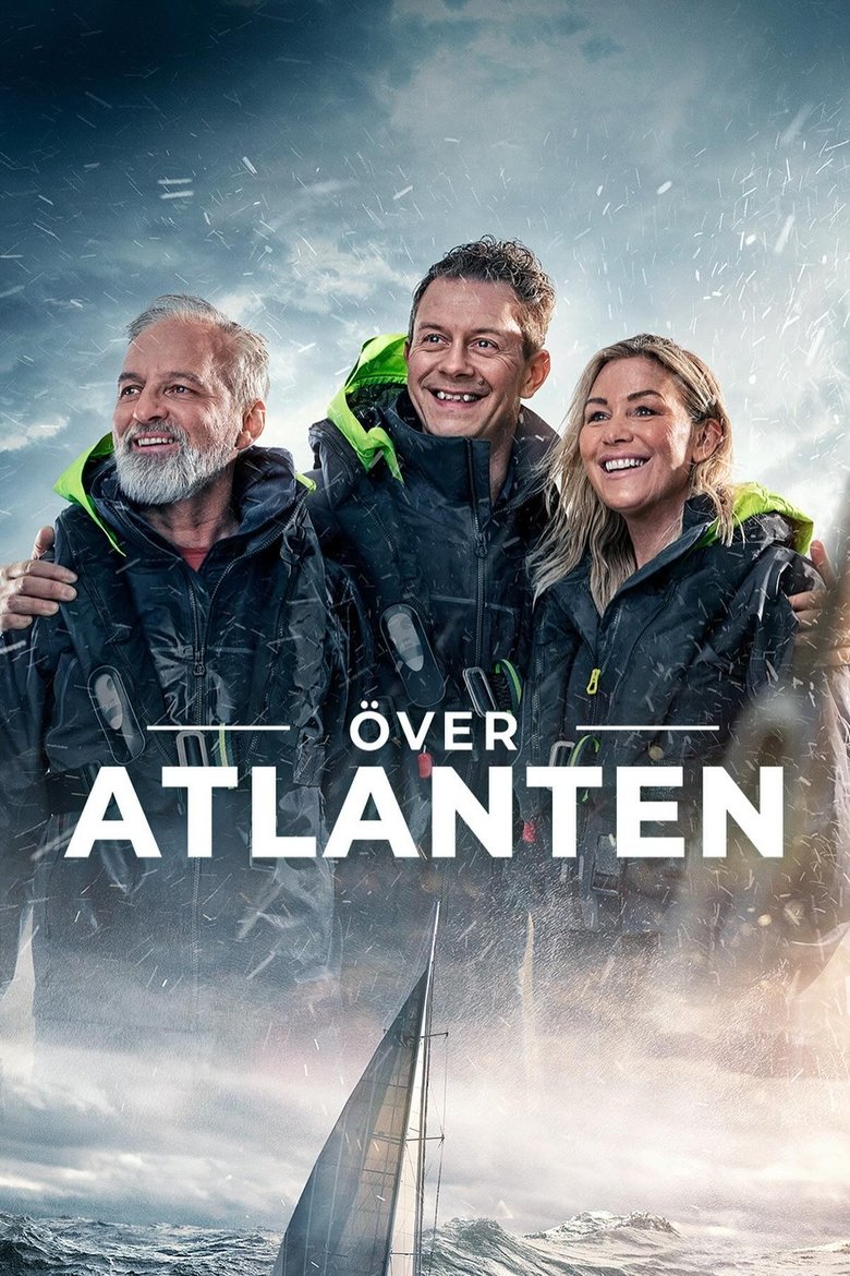 Poster of Cast and Crew in Över Atlanten - Episode 3 (Season 6 - Episode 3) - Episode 3