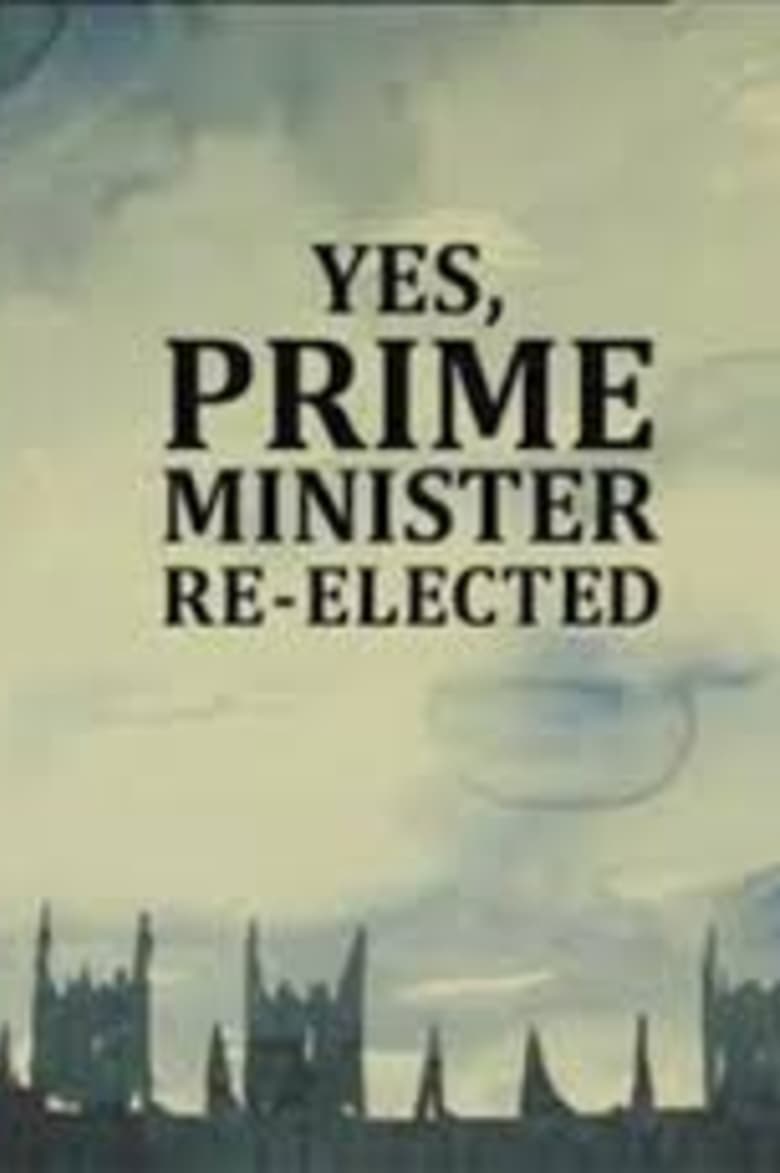 Poster of Yes, Prime Minister: Re-elected