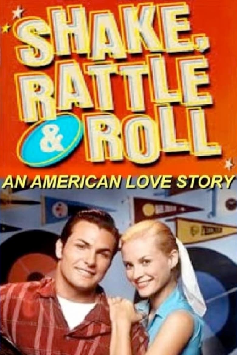 Poster of Shake, Rattle and Roll: An American Love Story