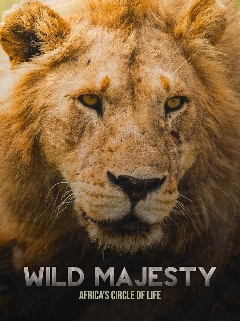 Poster of Wild Majesty: Africa's Circle of Life
