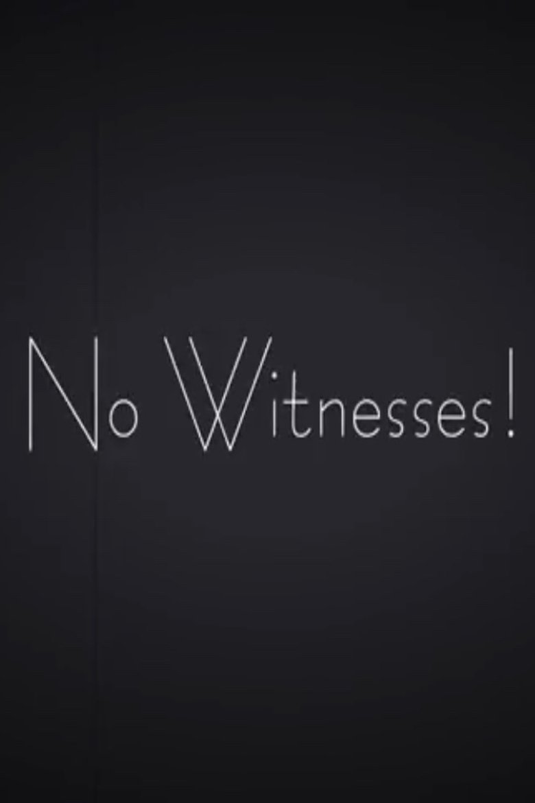 Poster of No Witnesses!