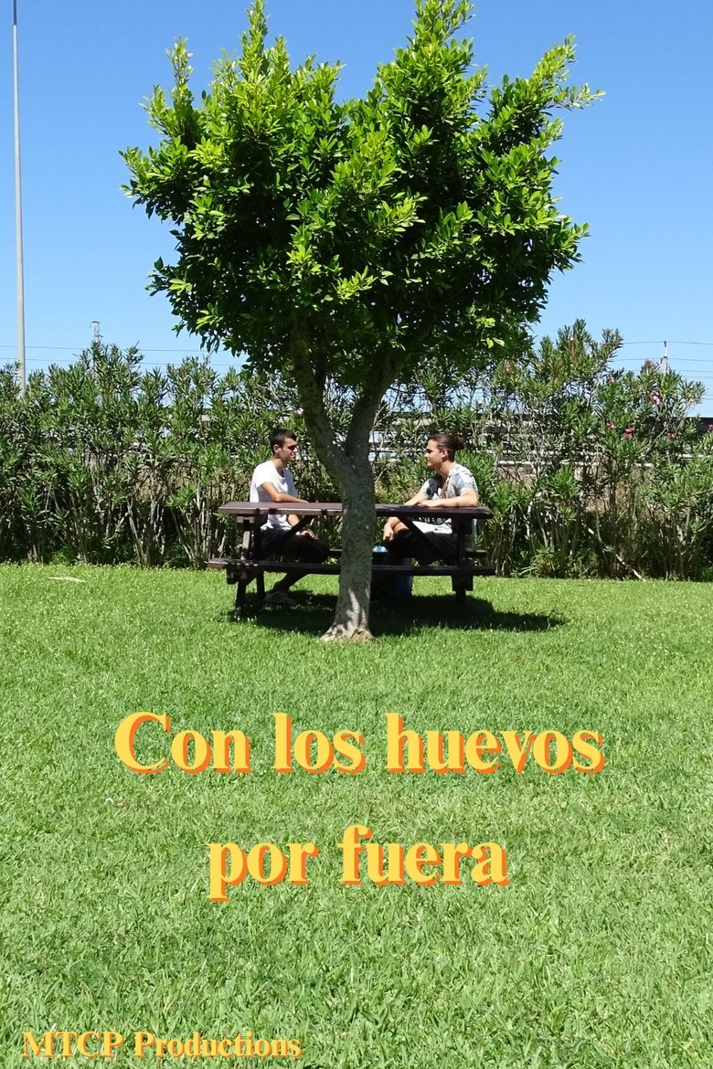 Poster of Con los huevos por fuera