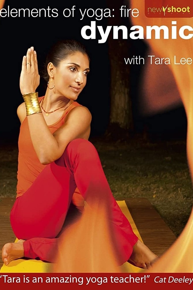 Poster of elements of yoga: fire (dynamic) with Tara Lee - core