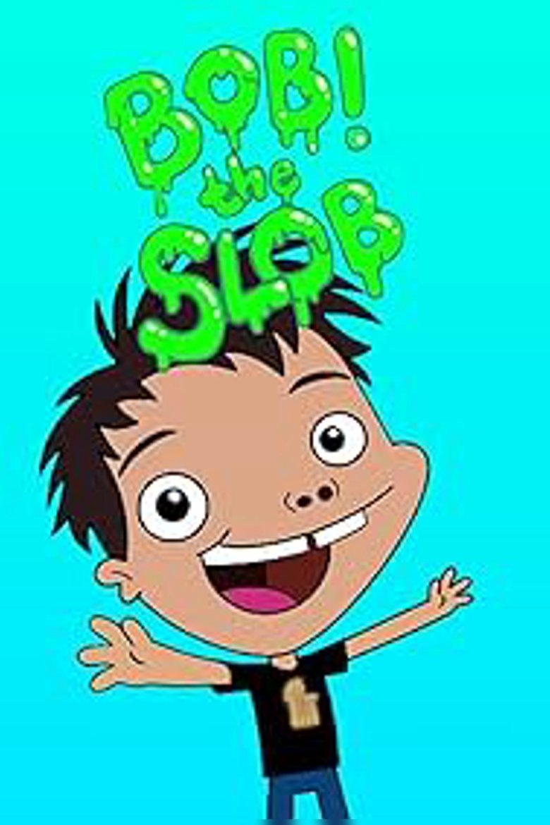 Poster of Bob! The Slob