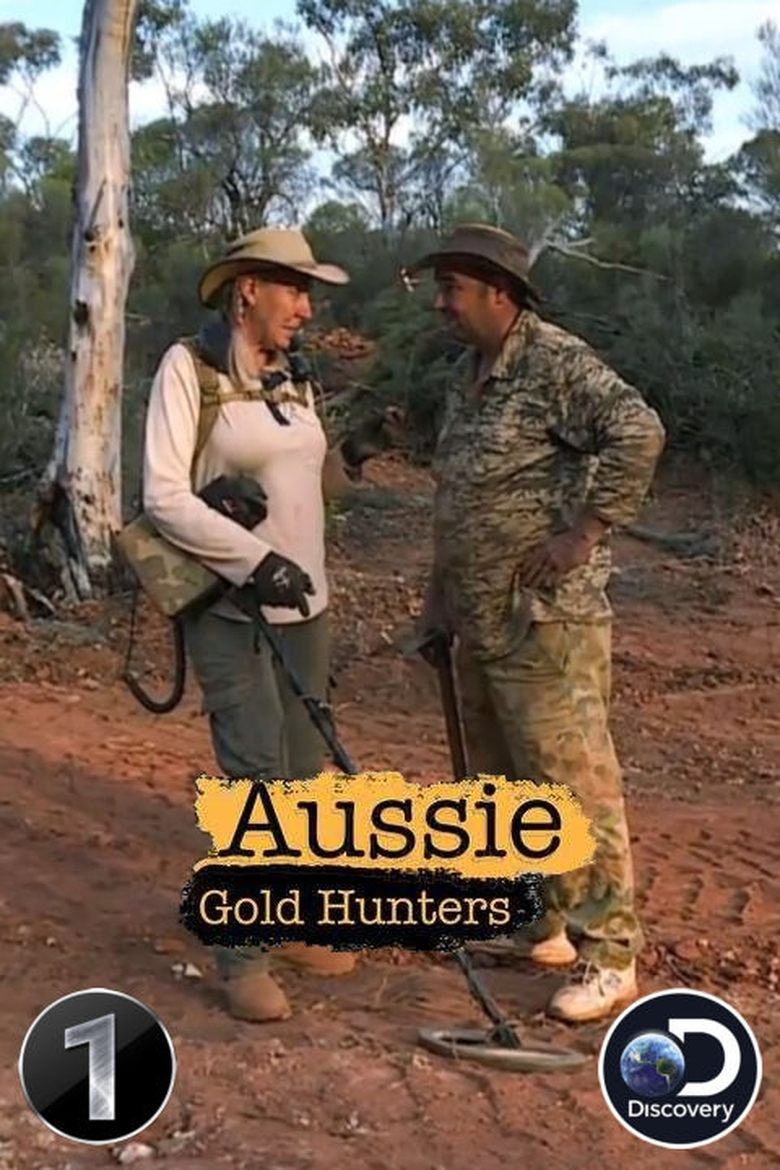 Poster of Episodes in Aussie Gold Hunters - Season 1 - Season 1
