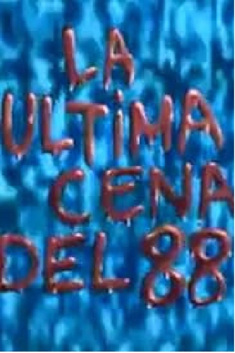 Poster of La última cena... del 88