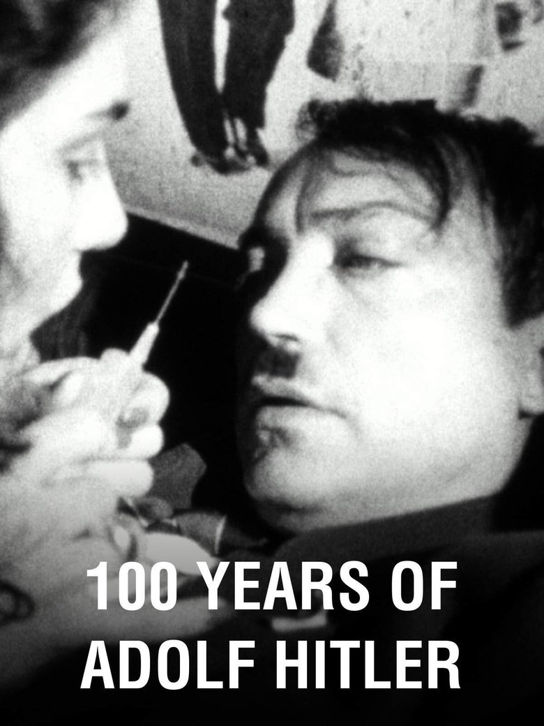 Poster of 100 Years Of Adolf Hitler: The Last Hour In The Führerbunker