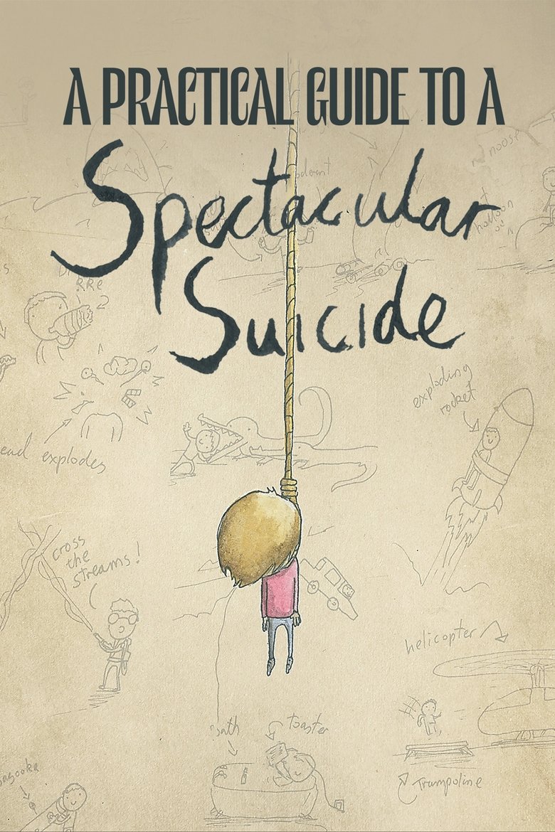 Poster of A Practical Guide to a Spectacular Suicide