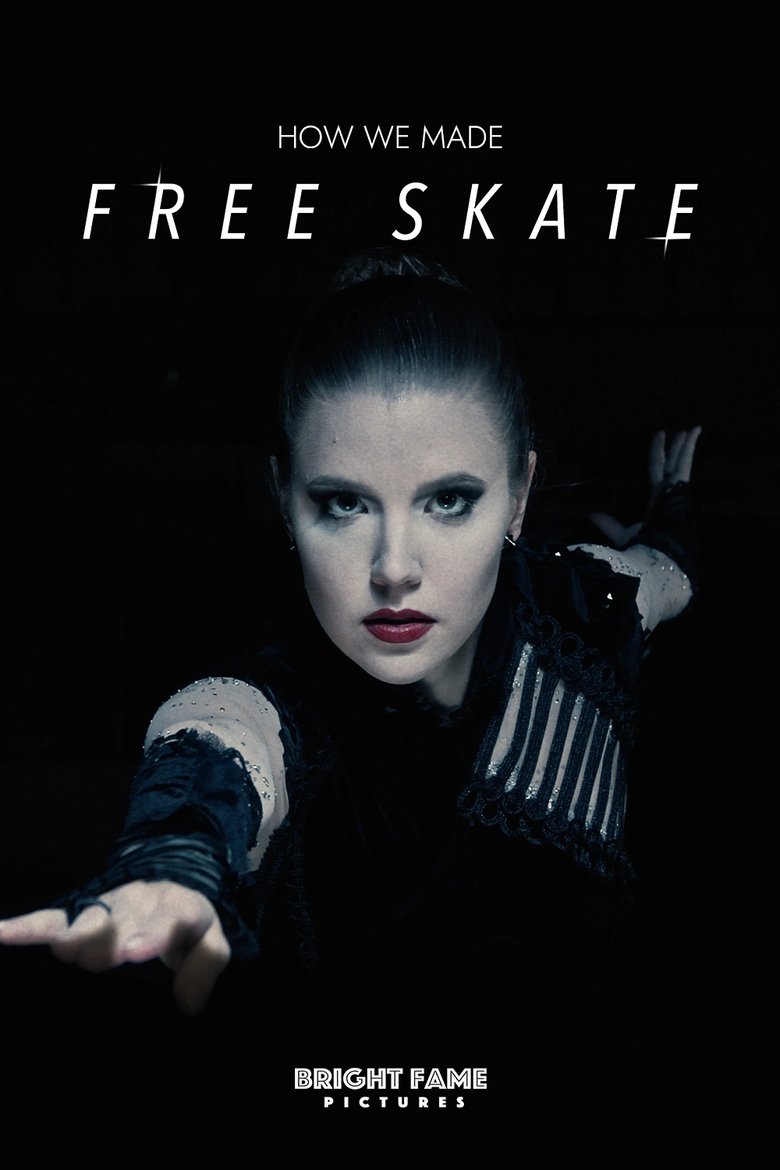 Poster of How We Made Free Skate