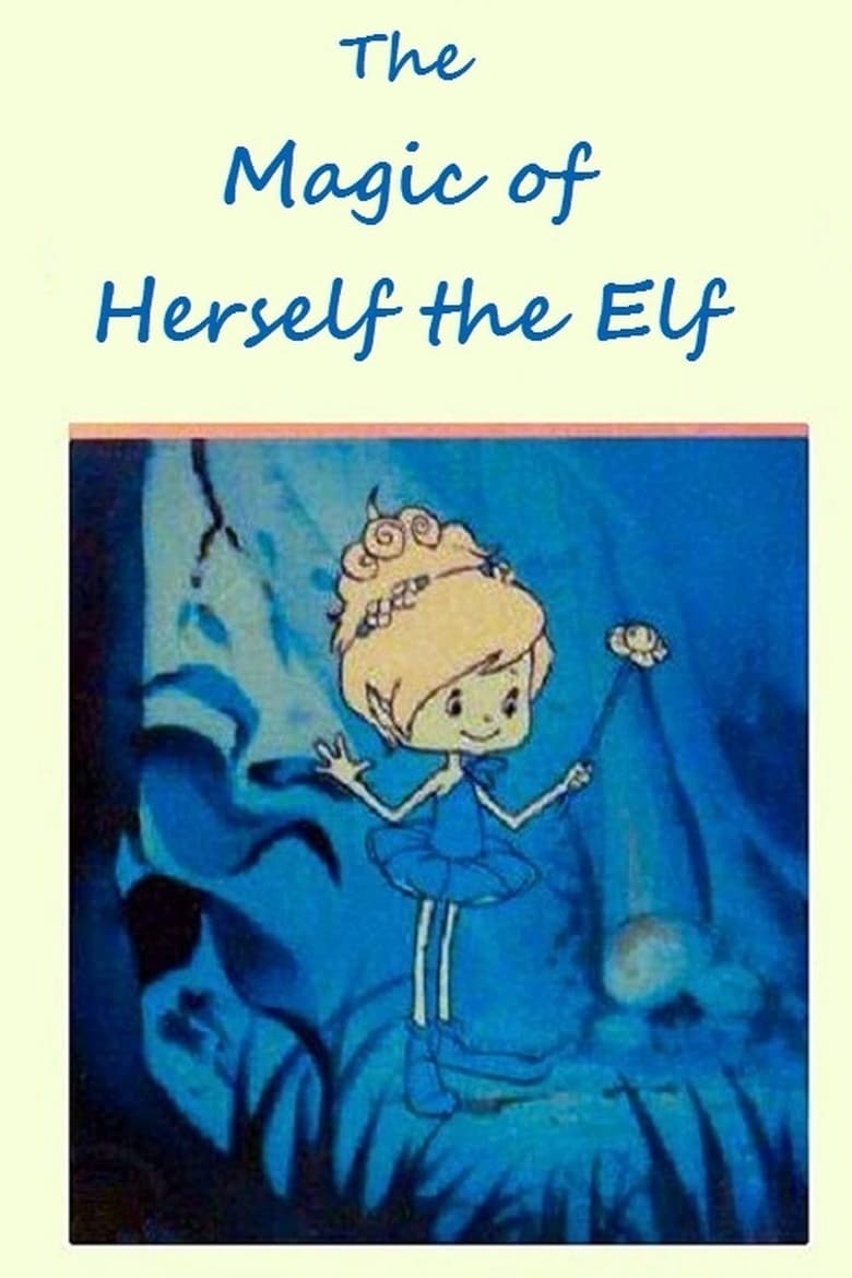 Poster of The Magic of Herself the Elf