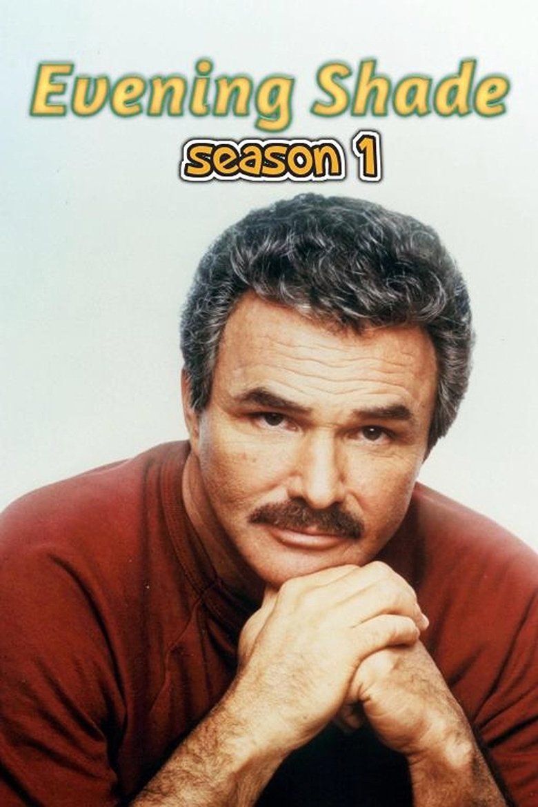 Poster of Episodes in Evening Shade - Season 1 - Season 1
