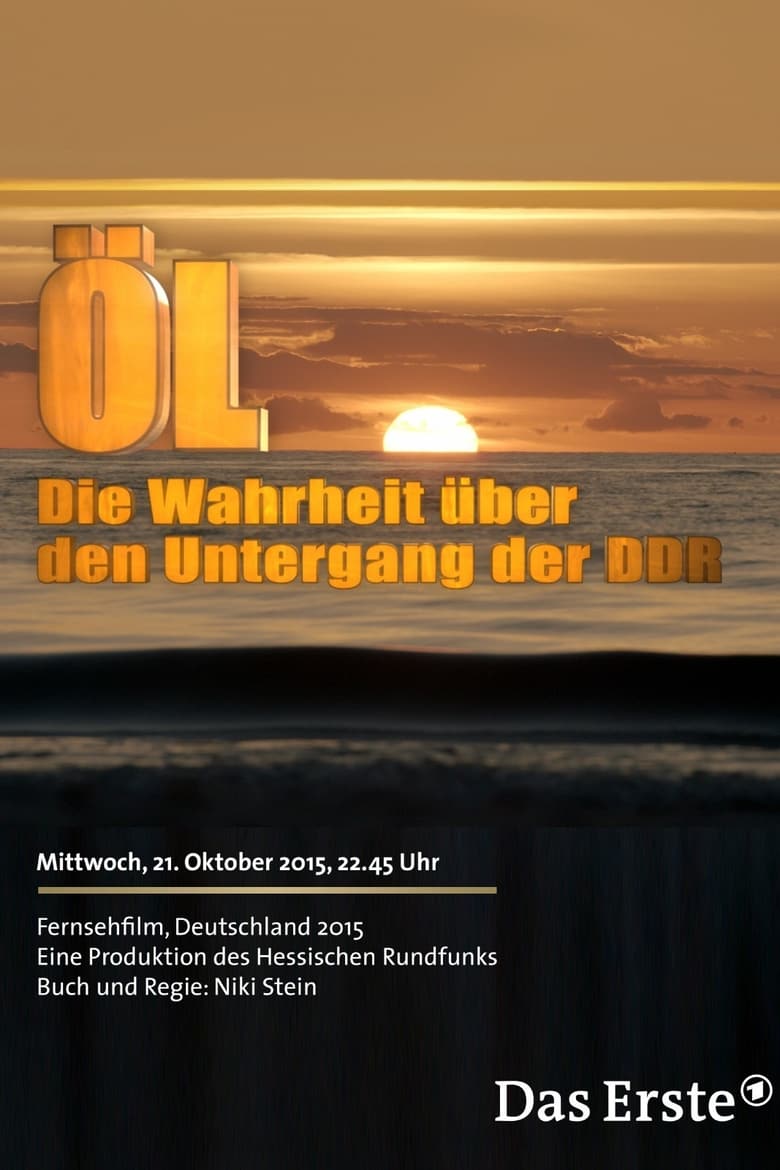 Poster of Öl - Die Wahrheit über den Untergang der DDR