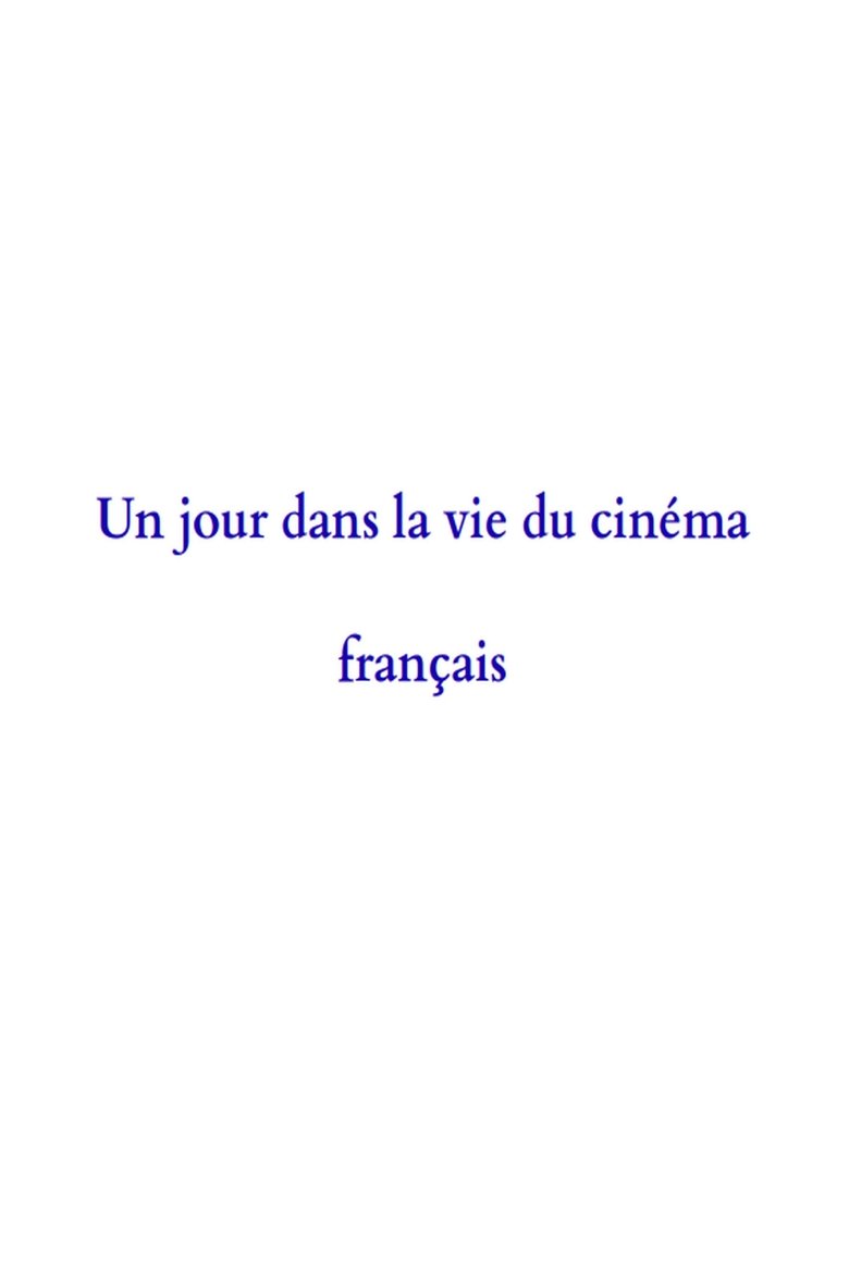 Poster of A Day in the Life of French Cinema