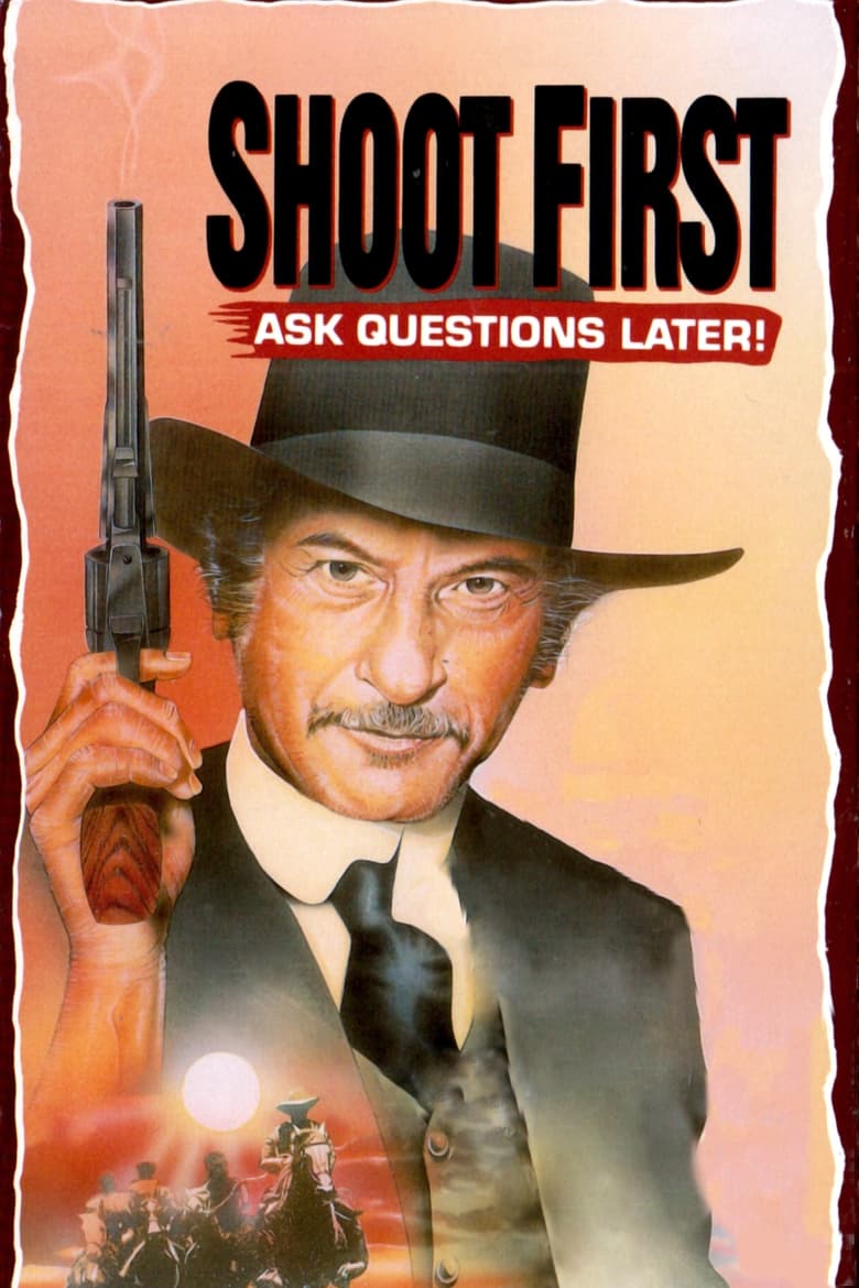 Poster of Shoot First… Ask Questions Later