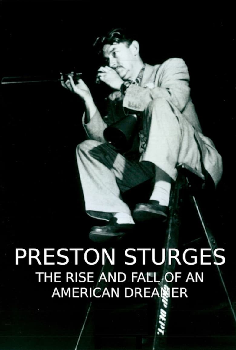 Poster of Preston Sturges: The Rise and Fall of an American Dreamer