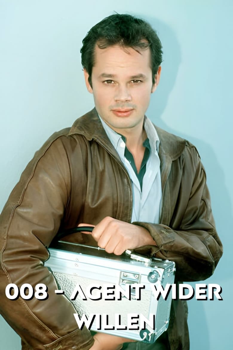 Poster of 008 - Agent wider Willen